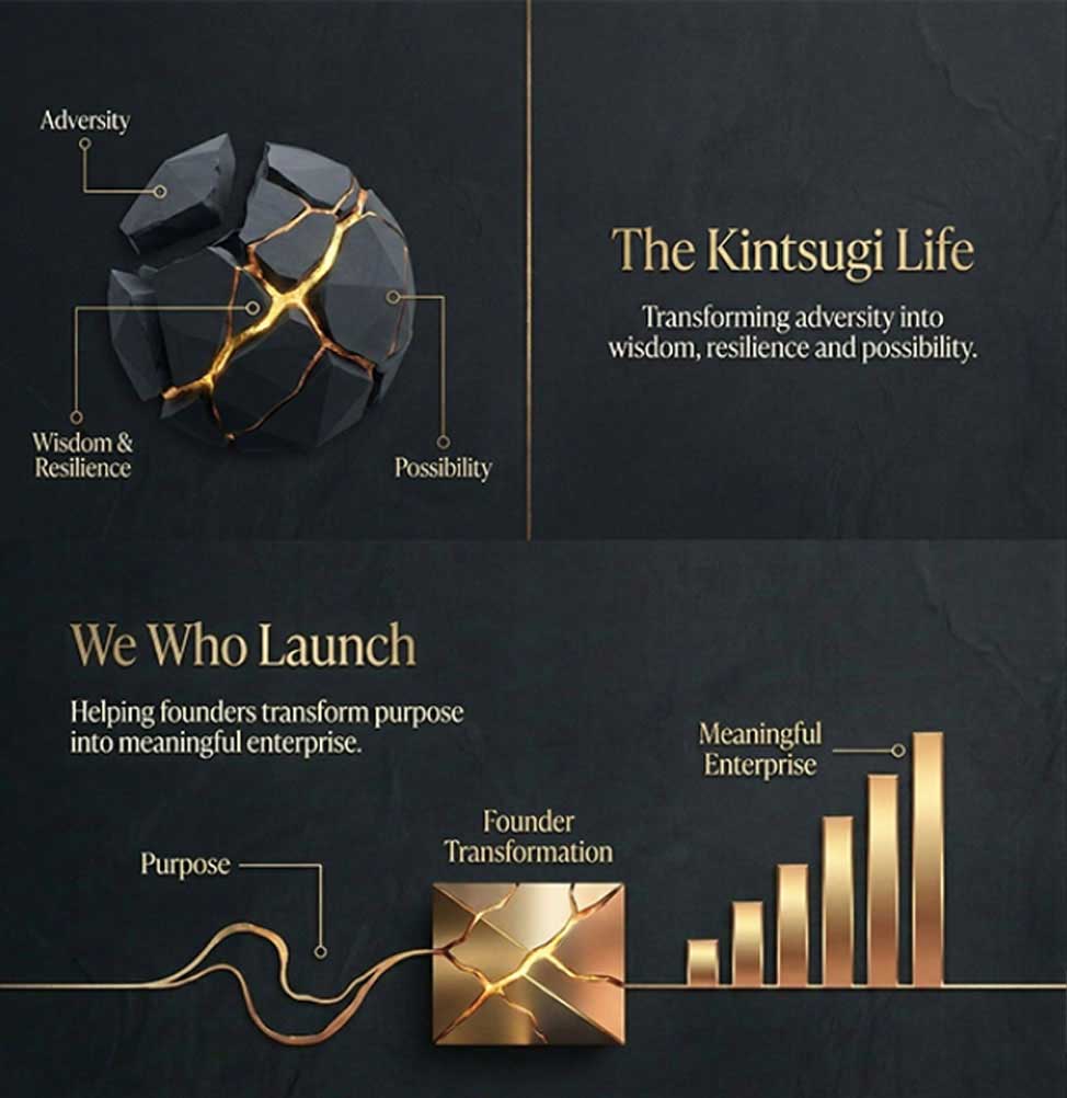 The Kintsugi Life and We Who Launch